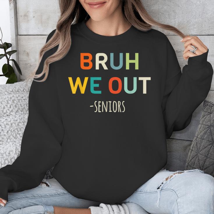 Bruh We Out Seniors Graduation Senior Graduate Unisex Sweatshirt