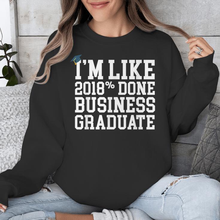 Business Graduation Major I'm Like 2018 Done Unisex Sweatshirt