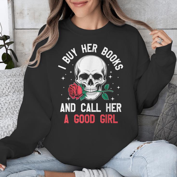 I Buy Her Books And Call Her A Good Girl Skull Rose Bookworm Unisex Sweatshirt