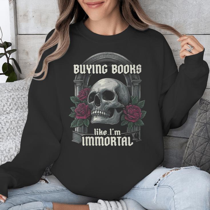 I Buy Books Like I'm Immortal Rose For Men Women Skeleton Unisex Sweatshirt