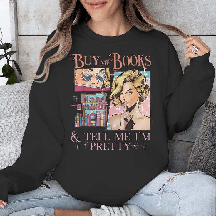 Buy Me Books And Tell Me I'm Pretty Book Lover Tee Unisex Sweatshirt