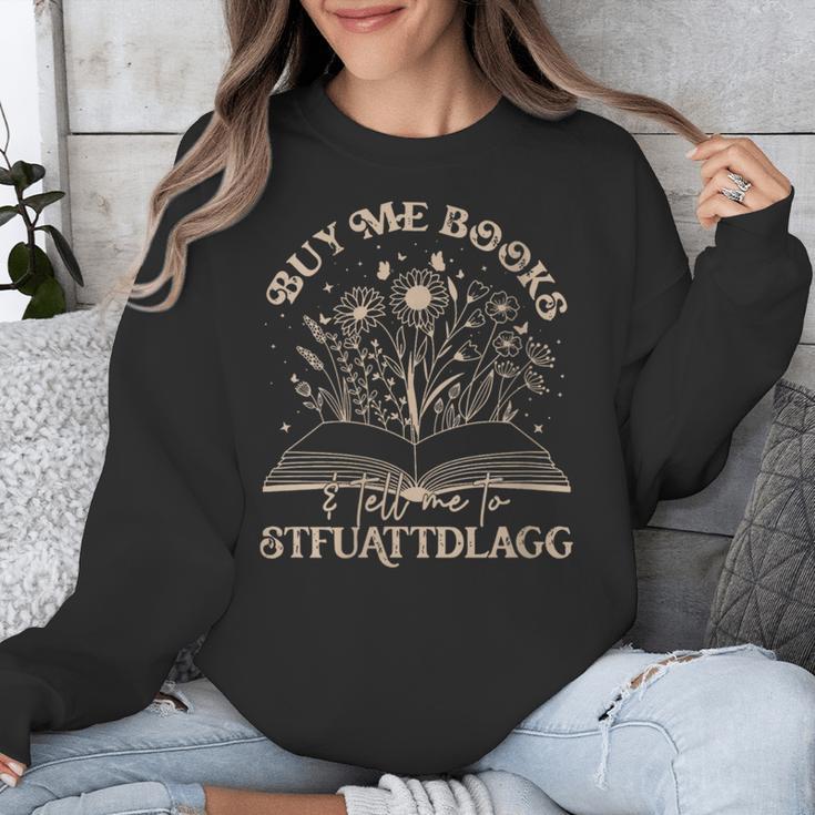 Buy Me Books Tell Me To Stfuattdlagg Librarian Book Lover Unisex Sweatshirt