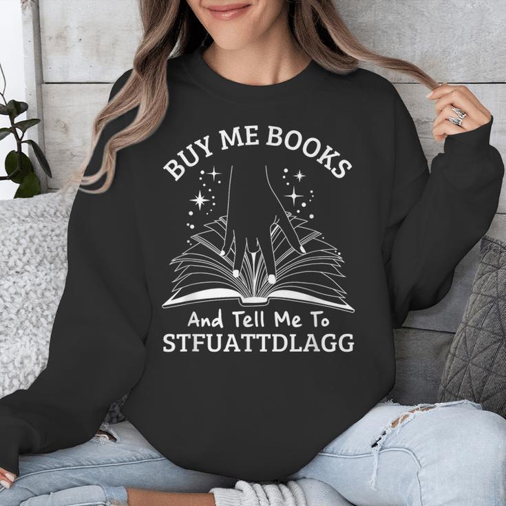 Buy Me Books And Tell Me To STFUATTDLAGG Smutt Book Reader Unisex Sweatshirt