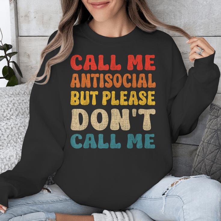 Call Me Antisocial But Please Don't Call Me Introvert Unisex Sweatshirt Call Me Antisocial But Please Don't Call Me Introvert Unisex Sweatshirt