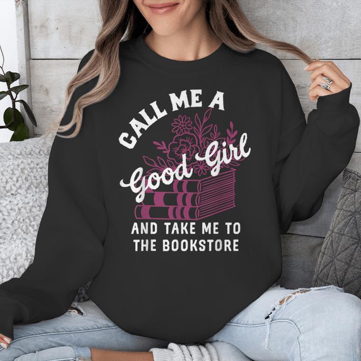 Call Me A Good Girl Take Me To The Bookstore Spicy Books Unisex Sweatshirt