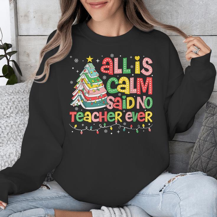 All Is Calm Said No Teacher Ever Book Christmas Tree Unisex Sweatshirt