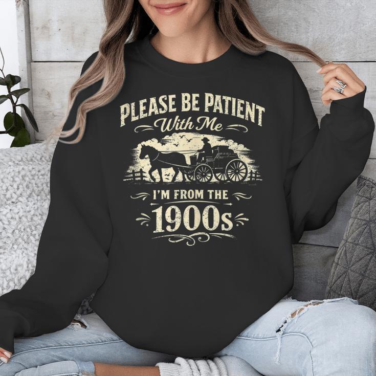 Classic Please Be Patient With Me I'm From The 1900s Unisex Sweatshirt