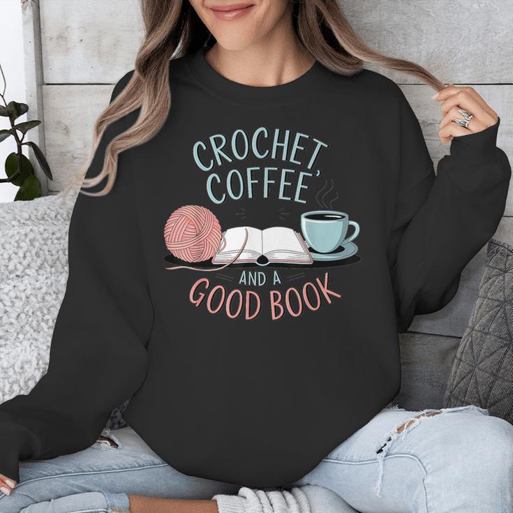 Coffee Crochet Good Book Bookish Yarn Crafter Unisex Sweatshirt Coffee Crochet Good Book Bookish Yarn Crafter Unisex Sweatshirt