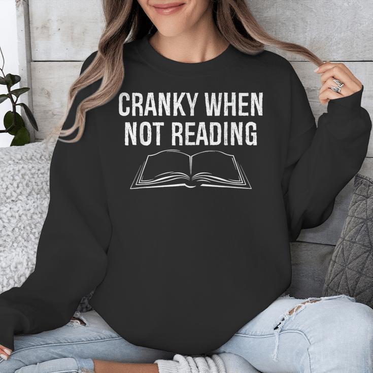 Cranky When Not Reading Book Lover Unisex Sweatshirt Cranky When Not Reading Book Lover Unisex Sweatshirt