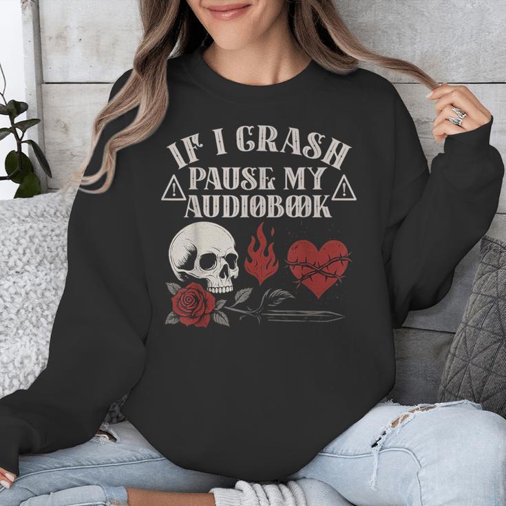 If I Crash Pause My Audiobook Lovers Dark Romance Spicy Book Unisex Sweatshirt