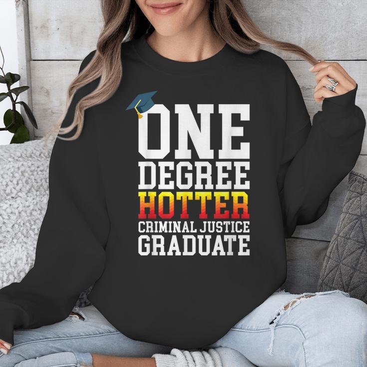 Criminal Justice Graduation Tshirt One Degree Hotter Unisex Sweatshirt