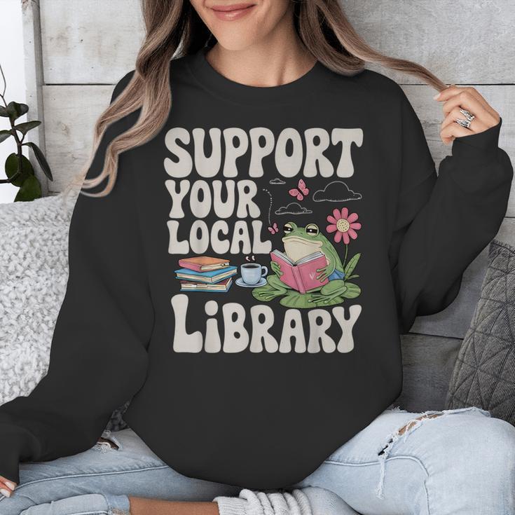 Cute Frog Support Your Local Library Librarian Book Lover Unisex Sweatshirt Cute Frog Support Your Local Library Librarian Book Lover Unisex Sweatshirt