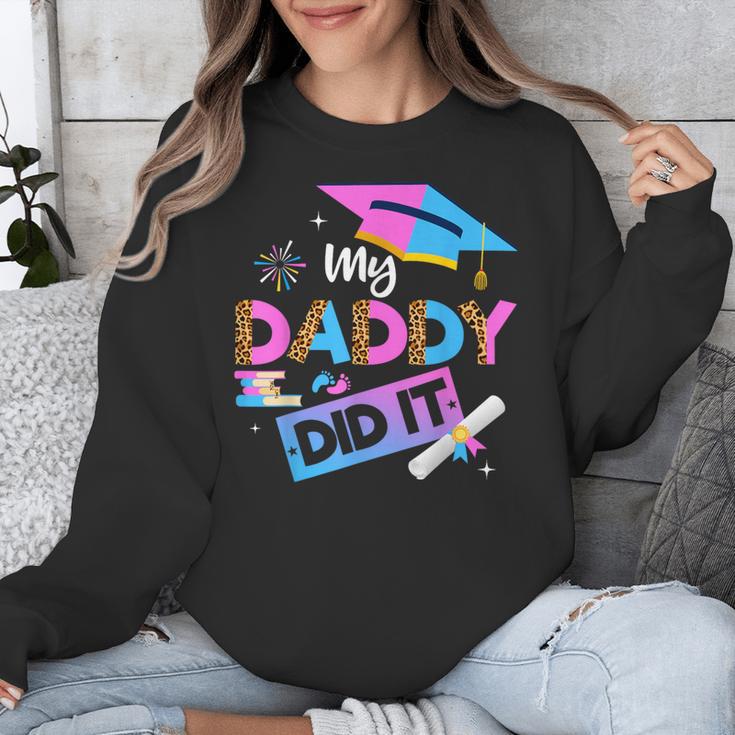 My Daddy Did It Tee Graduation Graduated Dad Proud Children Unisex Sweatshirt