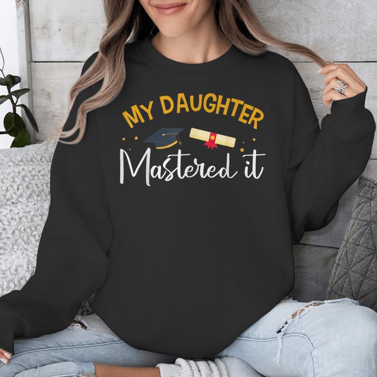 My Daughter Mastered It Daughter Master Graduation Unisex Sweatshirt