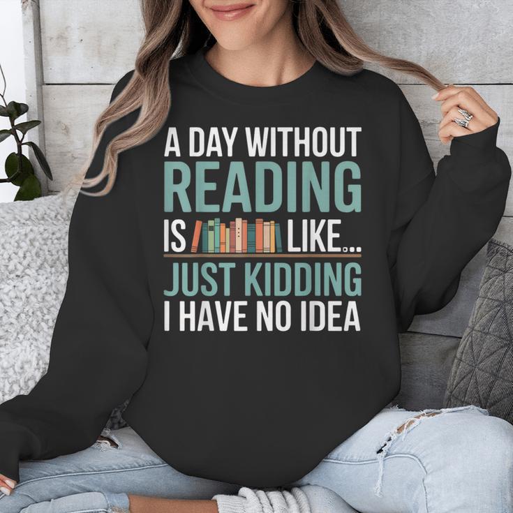 A Day Without Reading Is Like Book Lover Bookworm Men Women Unisex Sweatshirt