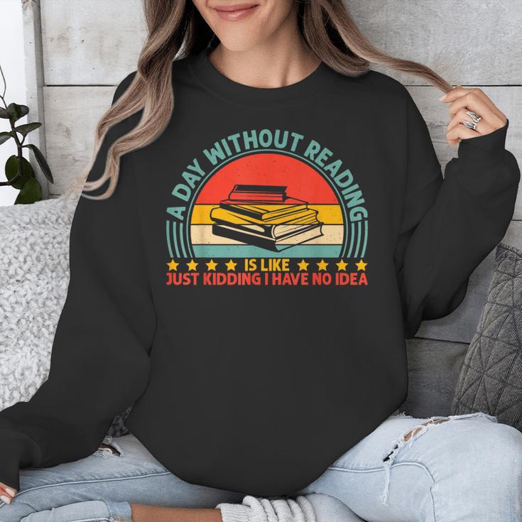 A Day Without Reading Is Like Book Lover And Reading Unisex Sweatshirt