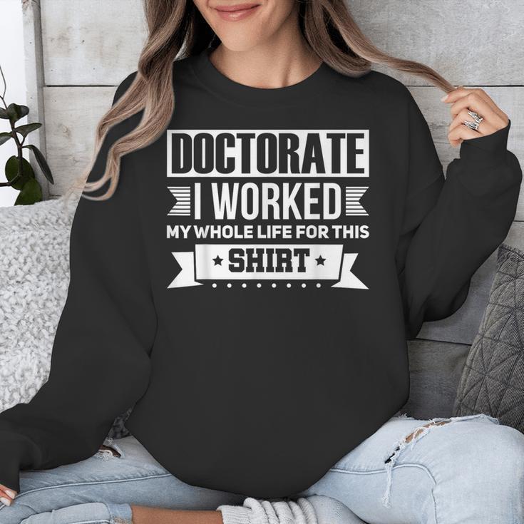 Doctor & Degree Quotes PhD Graduation Short Sleeve Classic Fit T-Shirt Humorous Doctorate Small Unisex Sweatshirt