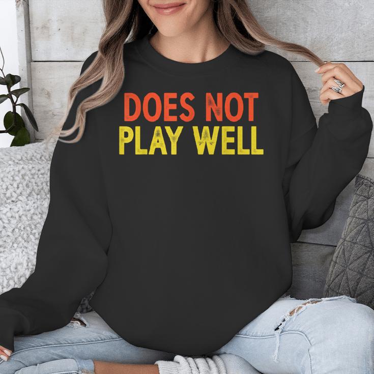 Does Not Play Well I Introvert Unisex Sweatshirt