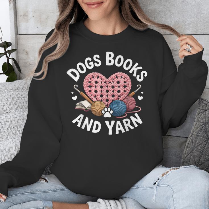 Dogs Books And Yarn Crocheting Unisex Sweatshirt