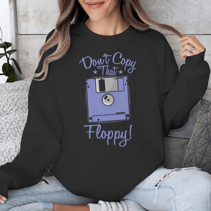 Don't Copy That Floppy Retrospec Memory Module Unisex Sweatshirt Don't Copy That Floppy Retrospec Memory Module Unisex Sweatshirt