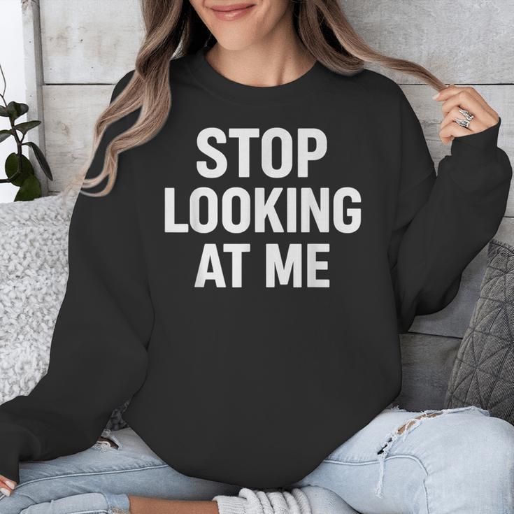 Dont Looking At Me Sarcastic Introvert Unisex Sweatshirt