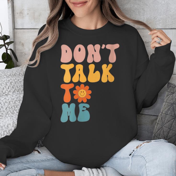 Don't Talk To Me Sarcastic Introvert Antisocial Unisex Sweatshirt