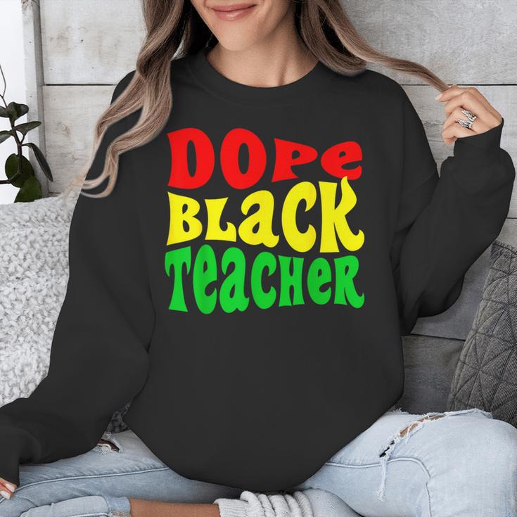 Dope Teacher African American Graduation History Month Unisex Sweatshirt