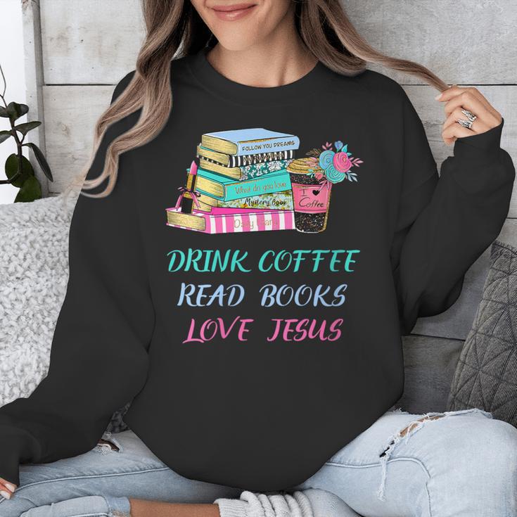 Drink Coffee Read Books Love Jesus Christian Religious God Unisex Sweatshirt