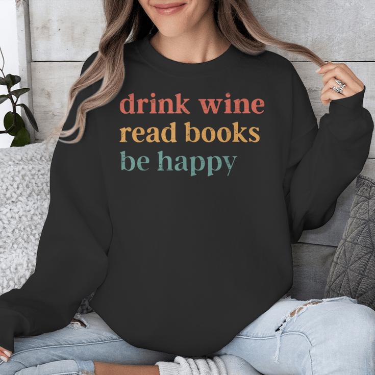 Drink Wine Read Books Be Happy Book Lover Bookish Unisex Sweatshirt