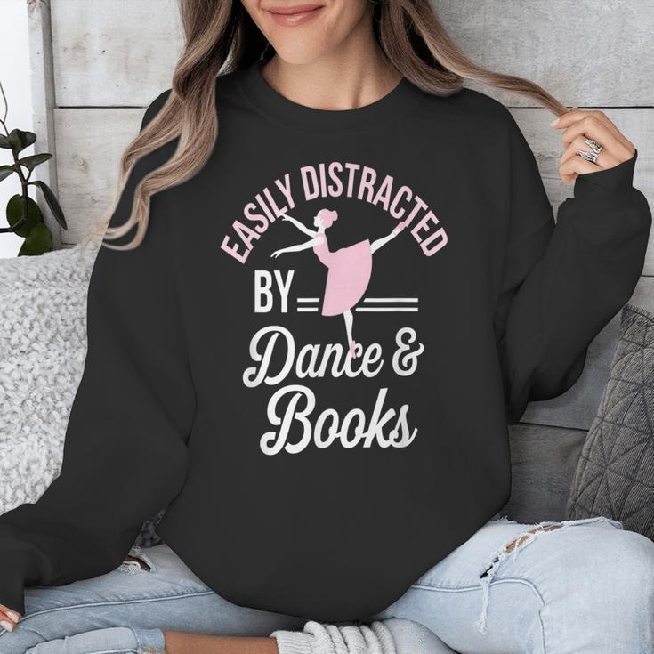 Easily Distracted By Dance And Books Ballet Fun Unisex Sweatshirt