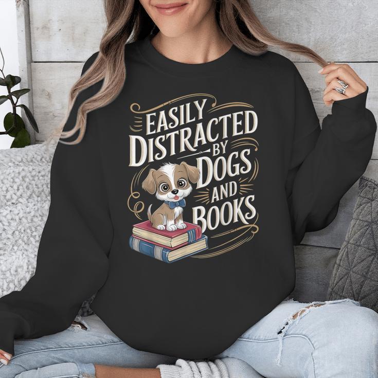 Easily Distracted By Dogs And Books Reader Animal Dog Unisex Sweatshirt Easily Distracted By Dogs And Books Reader Animal Dog Unisex Sweatshirt