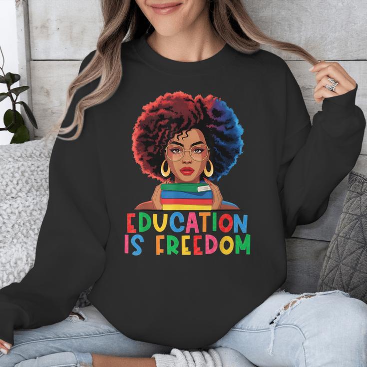 Education Is Freedom History Girl Women Book Lover Unisex Sweatshirt Education Is Freedom History Girl Women Book Lover Unisex Sweatshirt