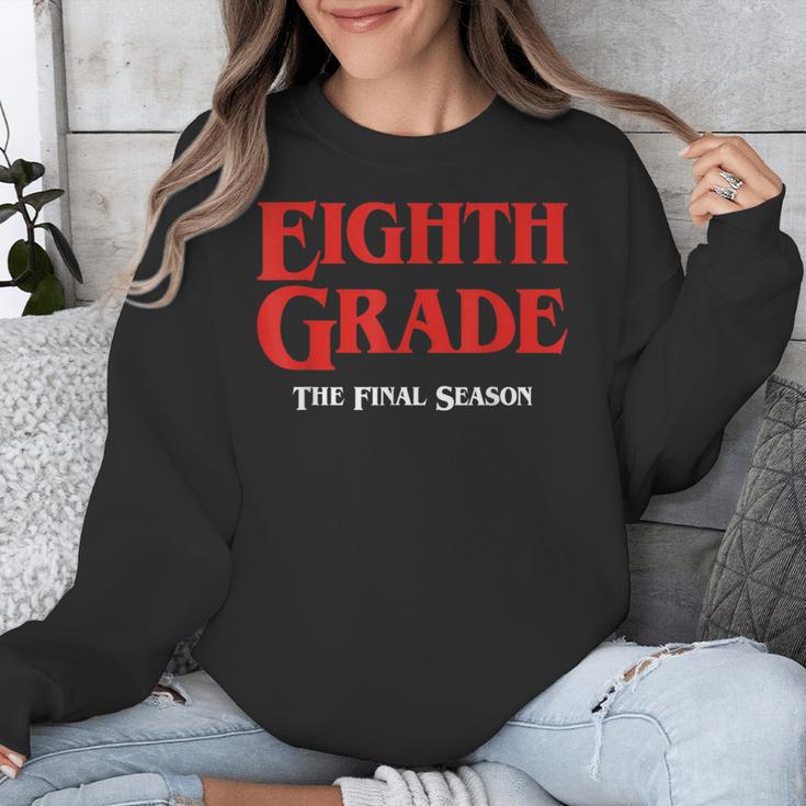 Eighth Grade Final Season Graduation Parody Unisex Sweatshirt