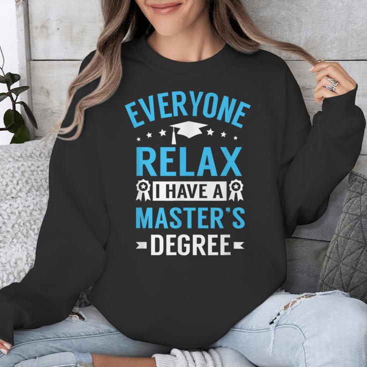 Everyone Relax I Have A Master's Degree Graduation Unisex Sweatshirt