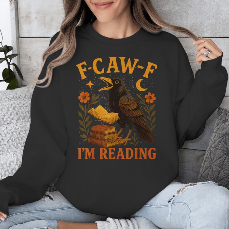 F CAW F Crow I'm Reading Book Lover Fall Unisex Sweatshirt