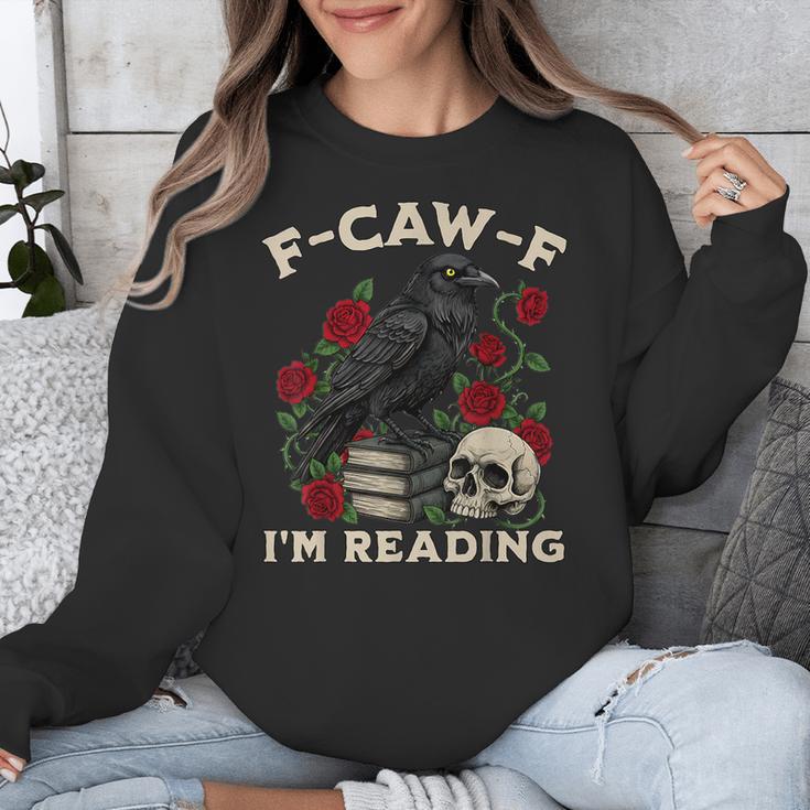 F-CAW-F I'm Reading Crow Book Lover Introvert Meme Unisex Sweatshirt