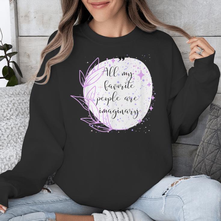 All My Favorite People Are Imaginary Book Lover Idea Unisex Sweatshirt All My Favorite People Are Imaginary Book Lover Idea Unisex Sweatshirt