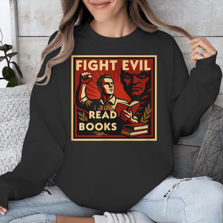 Fight Evil Read Books Propaganda Poster Unisex Sweatshirt Fight Evil Read Books Propaganda Poster Unisex Sweatshirt
