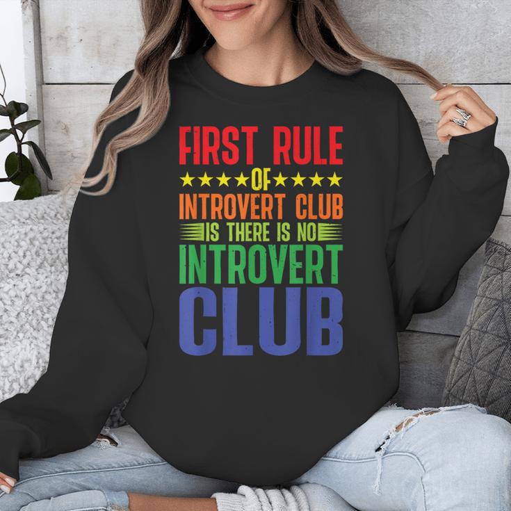 First Rule Of Introvert Club Is There Is No Introvert Club Unisex Sweatshirt