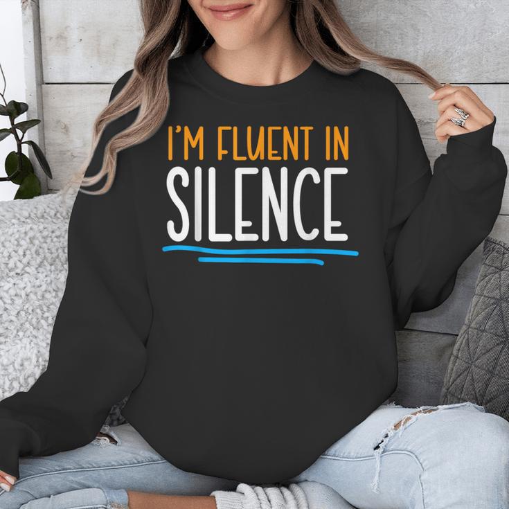 Im Fluent In Silence Introvert Unisex Sweatshirt