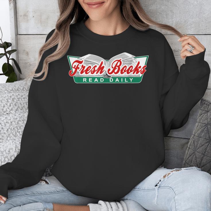 Fresh Books Read Daily Saying Reading And Book Unisex Sweatshirt