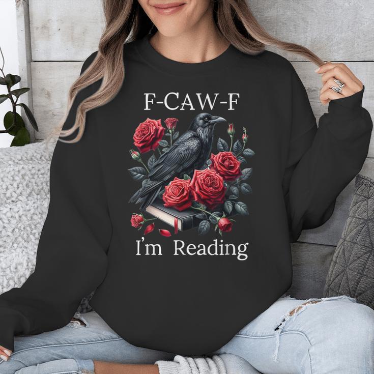 Fuck Off Im Reading Smut Books Dark Romance Book Crow F Cawf Unisex Sweatshirt