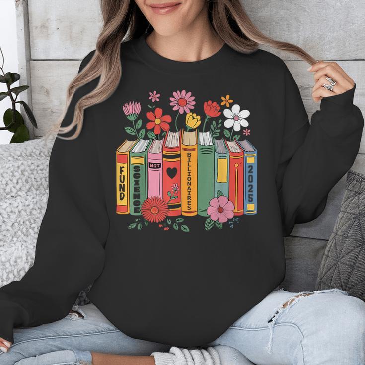 Fund Science Not Billionaires Books Support Scientist Unisex Sweatshirt