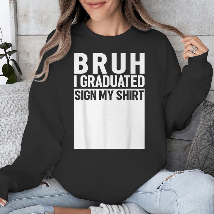Funny College School Graduation 2025 I Graduated Sign My Unisex Sweatshirt