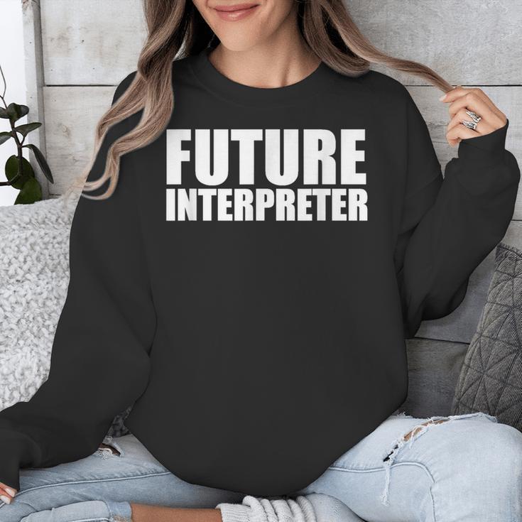 Future Interpreter Student College Graduate Graduation Unisex Sweatshirt