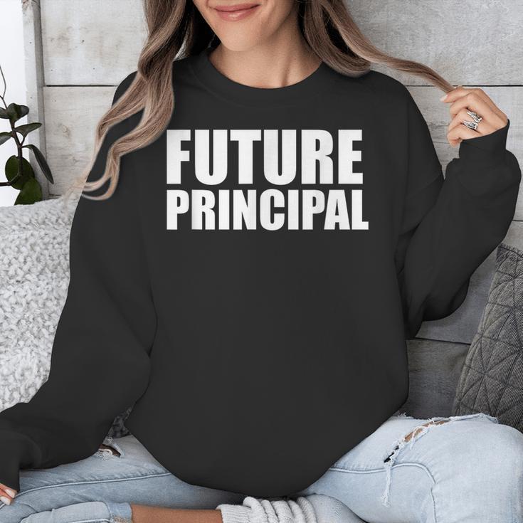 Future Principal College Graduate Graduation Promotion Unisex Sweatshirt
