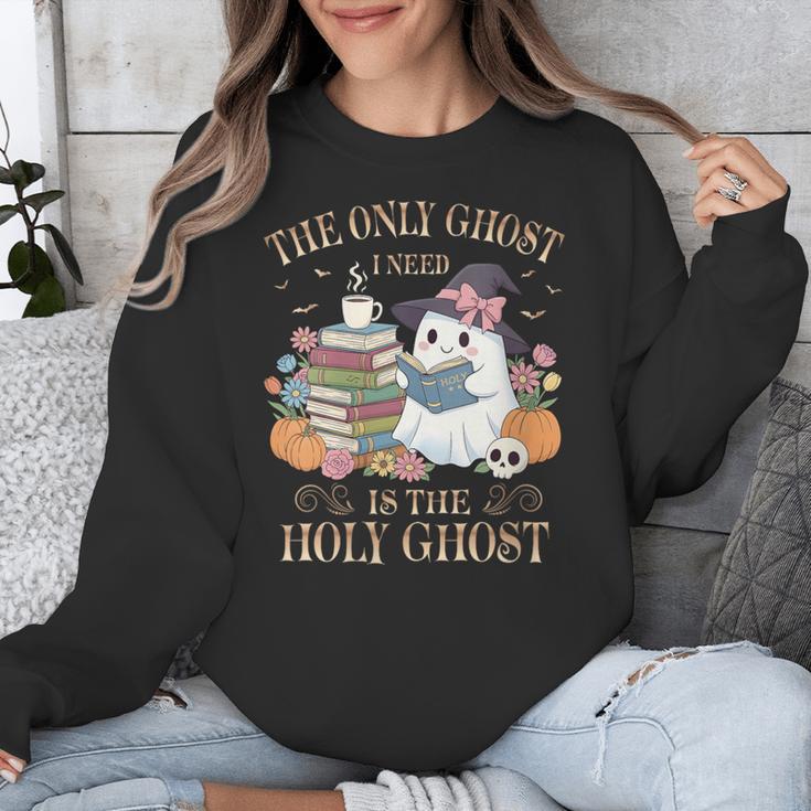 The Only Ghost I Need Is The Holy Ghost Books Reading Lovers Unisex Sweatshirt The Only Ghost I Need Is The Holy Ghost Books Reading Lovers Unisex Sweatshirt