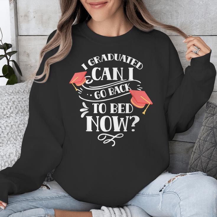 I Graduated Can I Go Back To Bed Now Graduate Graduation Unisex Sweatshirt