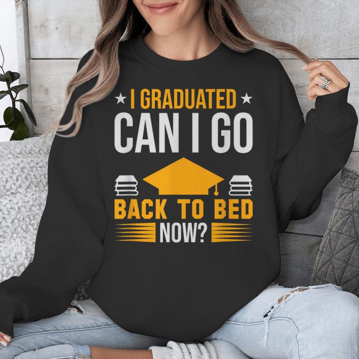 I Graduated Can I Go Back To Bed Now Graduation College Unisex Sweatshirt
