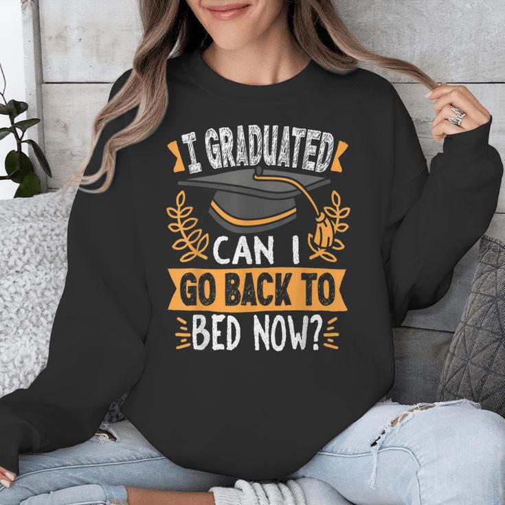 I Graduated Can I Go Back To Bed Now Graduation Grad Student Unisex Sweatshirt